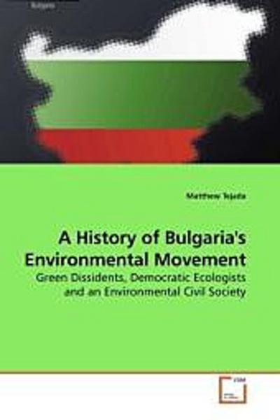 A History of Bulgaria’s Environmental Movement