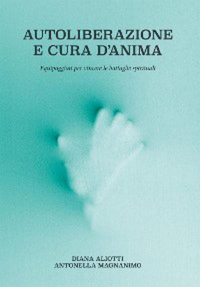 Autoliberazione e cura d’anima