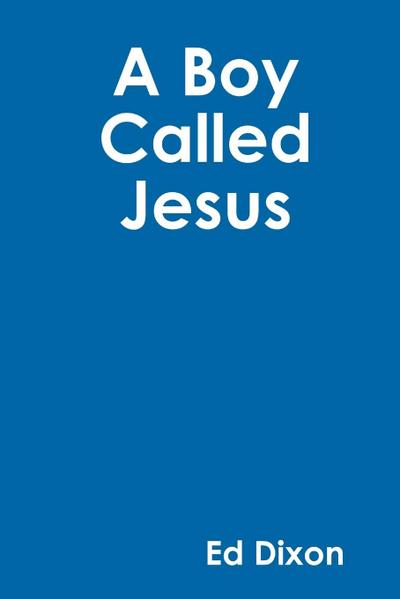 A Boy Called Jesus