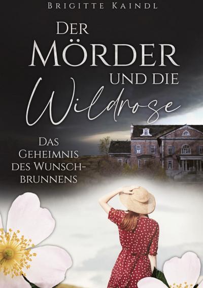 Der Mörder und die Wildrose