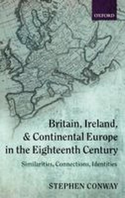 Britain, Ireland, and Continental Europe in the Eighteenth Century