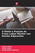 O Efeito e Posição do Freno Labial Maxilar nos Dentes Adjacentes