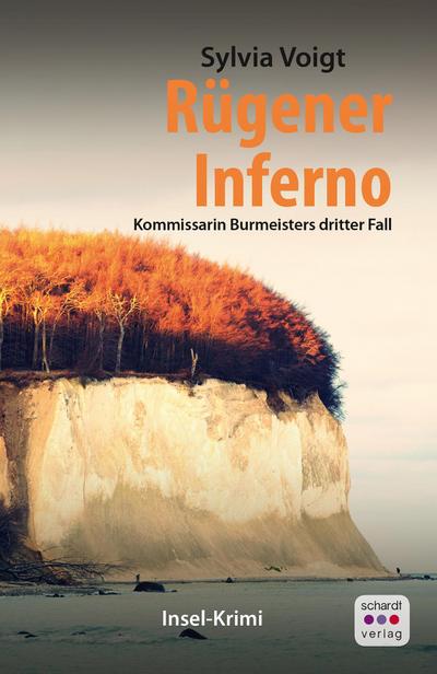Rügener Inferno: Kommissarin Burmeisters dritter Fall. Inselkrimi