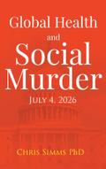 Global Health and Social Murder