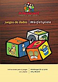 juegos de dados 1 / Würfelspiele 1: instrucciones para 15 juegos con 3 dados / Anleitungen für 15 Spiele mit 3 Würfeln
