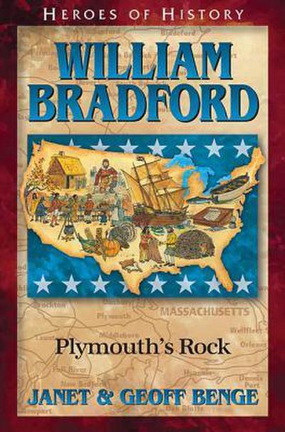 William Bradford: Plymouth’s Rock