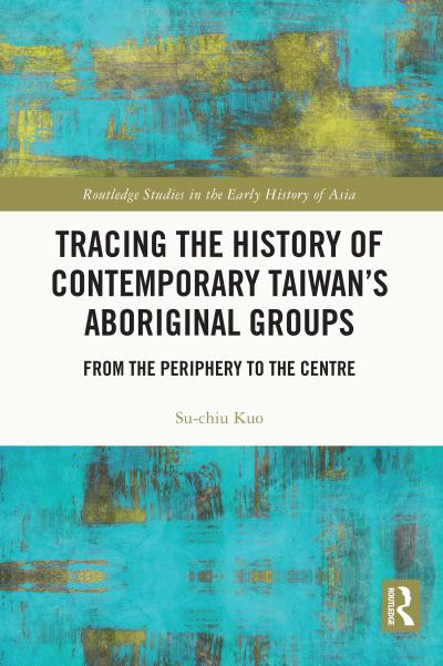 Tracing the History of Contemporary Taiwan’s Aboriginal Groups