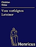Vom verfolgten Lateiner