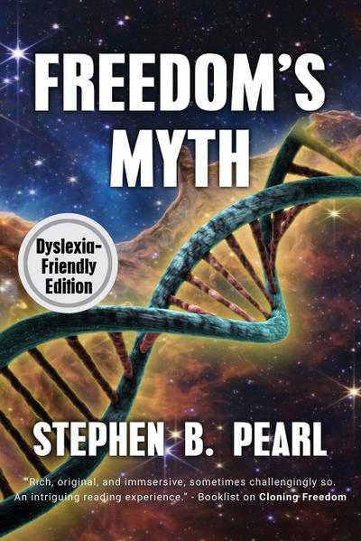 Freedom’s Myth (dyslexia-formatted edition)
