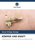 KÖRPER UND KRAFT