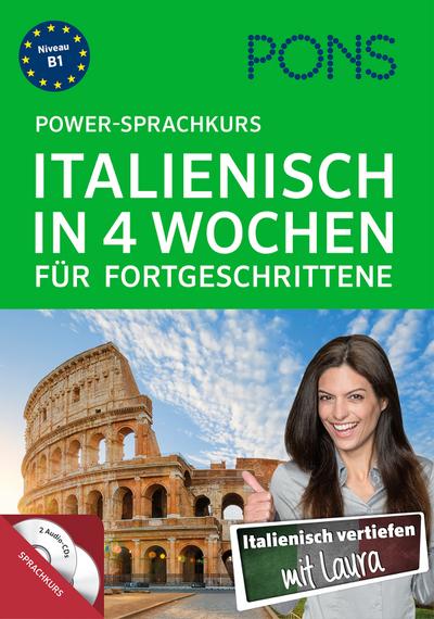 PONS Power-Sprachkurs PONS Power-Sprachkurs Italienisch in 4 Wochen für Fortgeschrittene