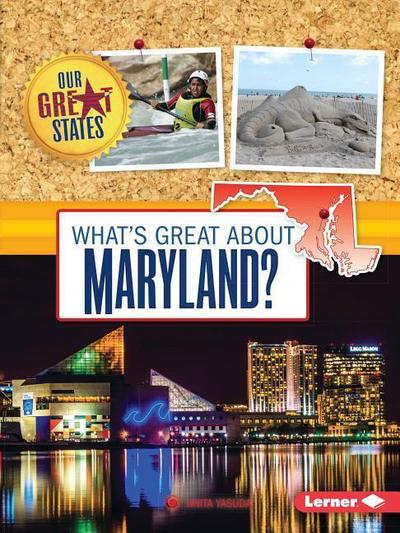 What’s Great about Maryland?