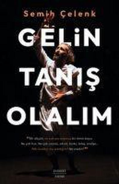 Gelin Tanis Olalim