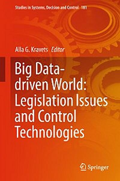 Big Data-driven World: Legislation Issues and Control Technologies