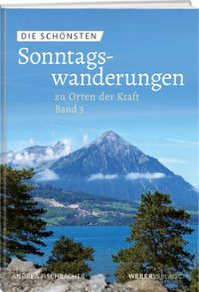 Die schönsten Sonntagswanderungen zu Orten der Kraft 3