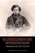 Die Lebensgeschichte eines amerikanischen Sklaven