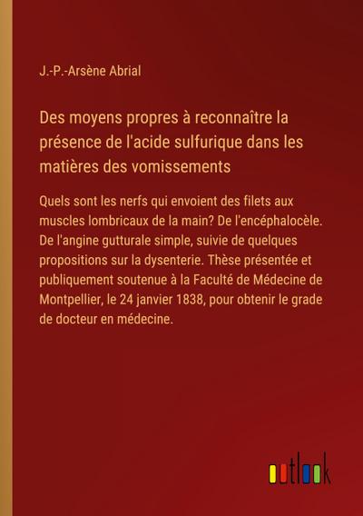 Des moyens propres à reconnaître la présence de l’acide sulfurique dans les matières des vomissements