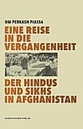 Eine Reise in die Vergangenheit der Hindus und Sikhs in Afghanistan