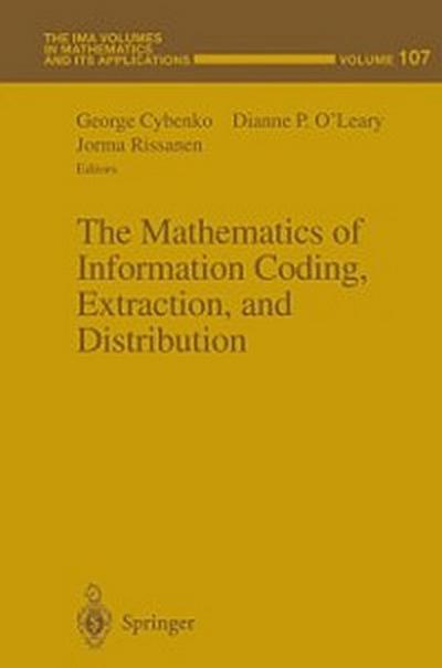 Mathematics of Information Coding, Extraction and Distribution