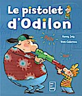 Le pistolet d’Odilon