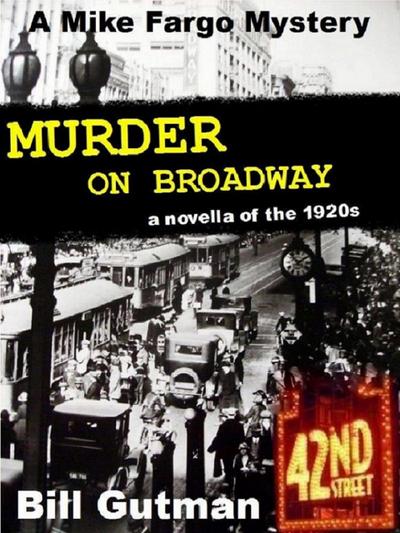 Murder on Broadway (The Mike Fargo Mysteries, #3)