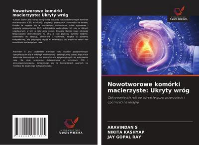 Nowotworowe komórki macierzyste: Ukryty wróg