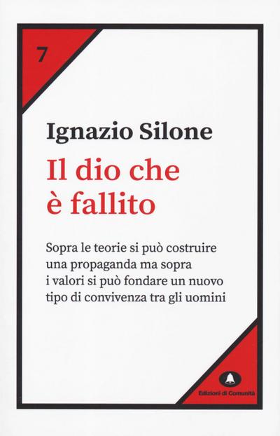 Silone, I: Dio che è fallito