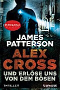 Und erlöse uns von dem Bösen - Alex Cross 10 von James Patterson | Ebook