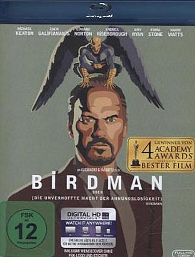 Birdman oder (Die unverhoffte Macht der Ahnungslosigkeit)
