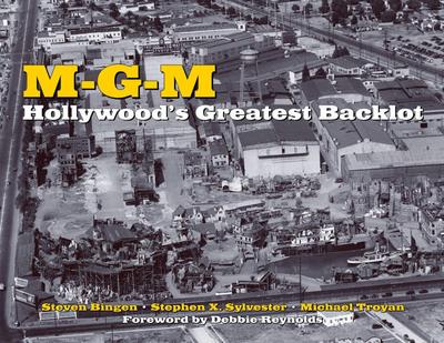 MGM: Hollywood’s Greatest Backlot