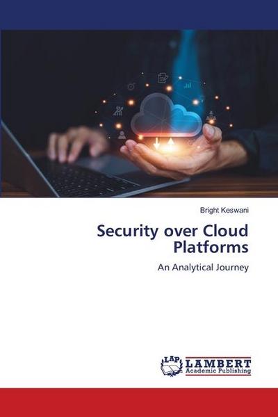 Security over Cloud Platforms