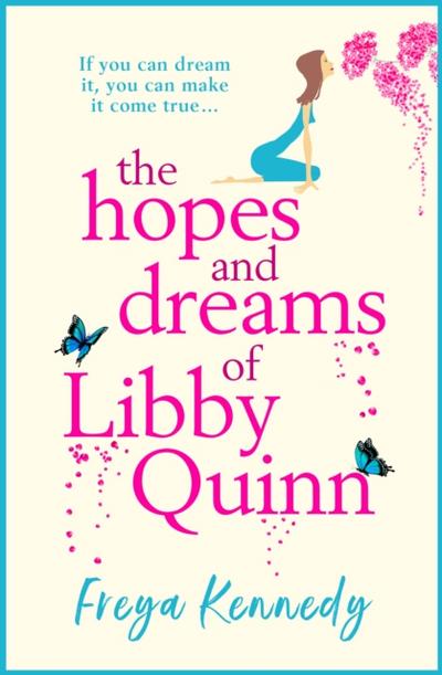The Hopes and Dreams of Libby Quinn
