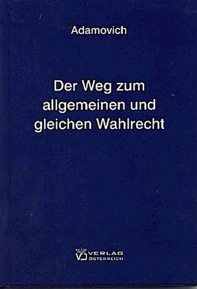 Der Weg zum allgemeinen und gleichen Wahlrecht