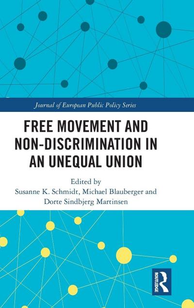 Free Movement and Non-discrimination in an Unequal Union
