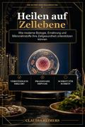 Heilen auf Zellebene