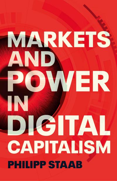 Markets and Power in Digital Capitalism
