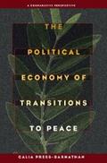 The Political Economy of Transitions to Peace