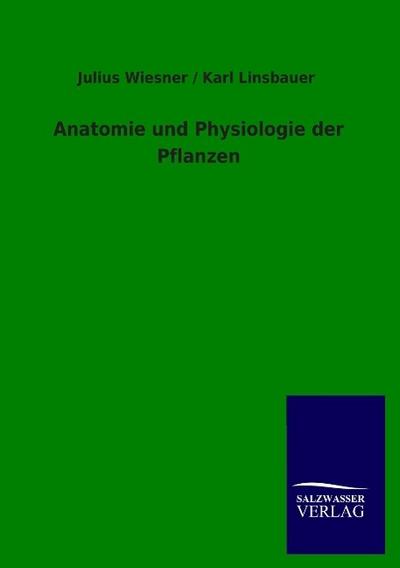 Anatomie und Physiologie der Pflanzen