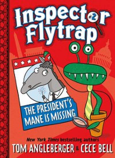 Inspector Flytrap in The President’s Mane Is Missing  (Book #2)