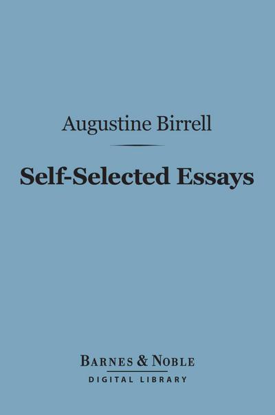 Self-Selected Essays (Barnes & Noble Digital Library)