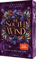 The South Wind - Reich aus Blut und Gold