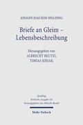 Kleinere Schriften 2: Briefe an Gleim - Lebensbeschreibung