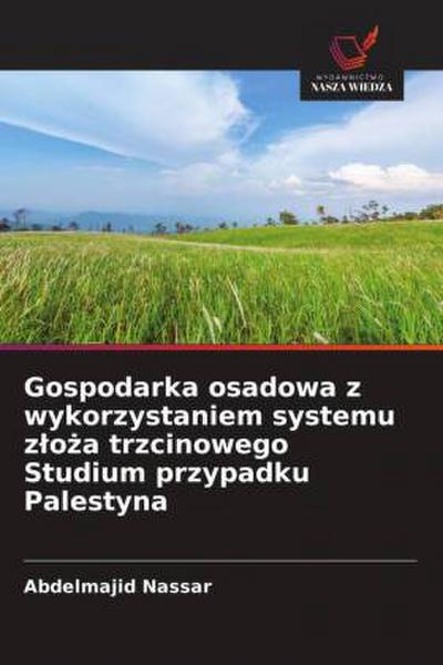 Gospodarka osadowa z wykorzystaniem systemu z¿o¿a trzcinowego Studium przypadku Palestyna