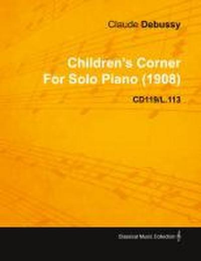 Children’s Corner By Claude Debussy For Solo Piano (1908) CD119/L.113