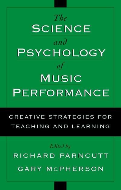 The Science and Psychology of Music Performance