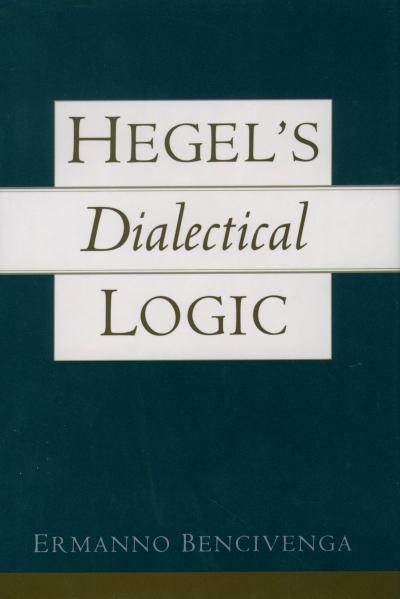 Hegel’s Dialectical Logic