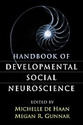 Handbook of Developmental Social Neuroscience