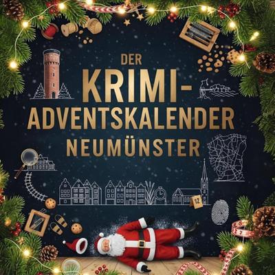 Der Krimi-Adventskalender Neumünster