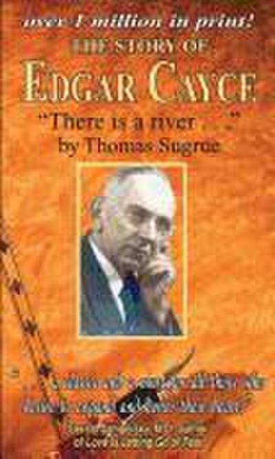 The Story of Edgar Cayce: There Is a River (Revised)
