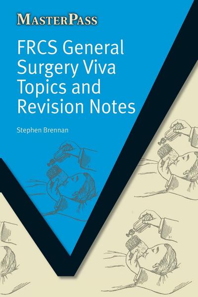 FRCS General Surgery Viva Topics and Revision Notes